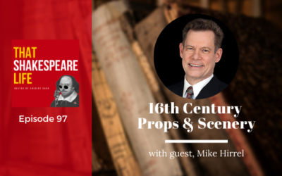 Ep 97: Mike Hirrel on Elaborate Props and Scenery