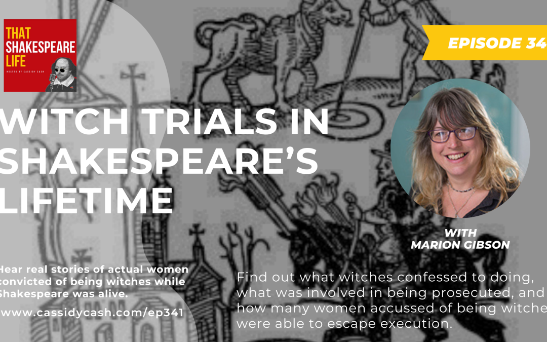 Witch Trials & Acquittals in Shakespeare’s Lifetime