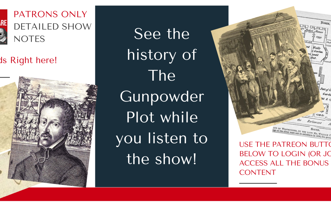 Gunpowder Plot James Travers Detailed Show Notes