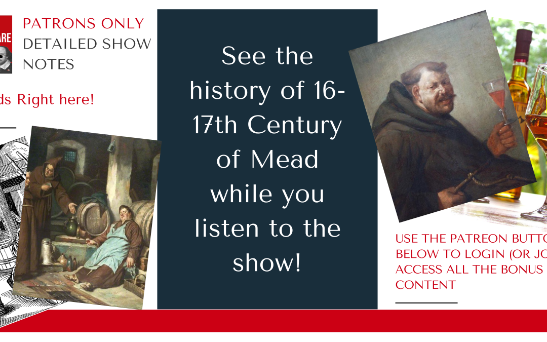 Mead, Metheglin, Detailed Show Notes Ep 347