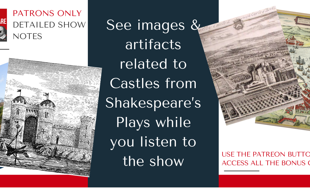 Castles in Shakespeare’s Plays, Detailed Notes